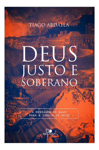 Deus Justo E Soberano - Tiago Abdalla