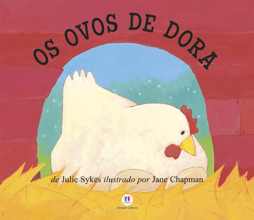 Os ovos de Dora, de Sykes, Julie. Série Dora Ciranda Cultural Editora E Distribuidora Ltda., capa mole em português, 2010