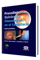 Comprar Procedimientos Quirúrgicos Ginecológicos En El Consultorio.
