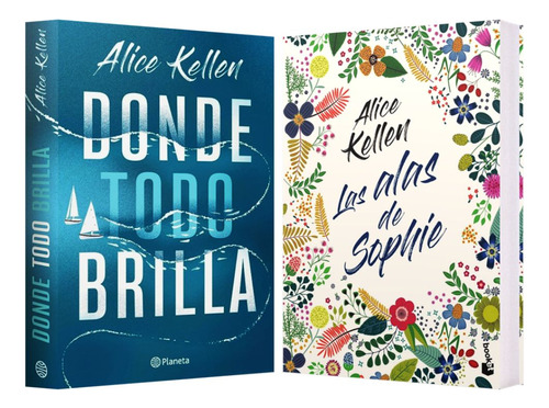 Alice Kellen: Donde Todo Brilla + Las Alas De Sophie 