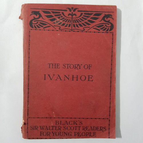The Story Of Ivanhoe Sir Walter Scott