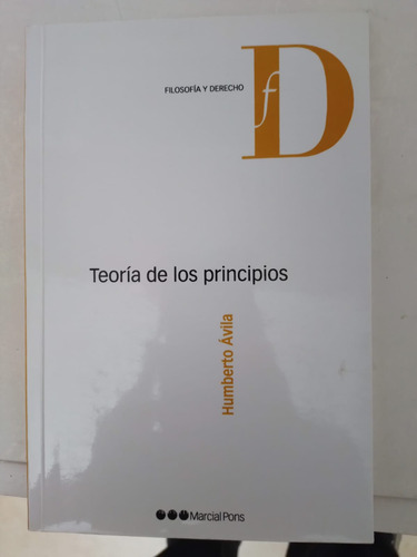 Humberto Avila, Teoría De Los Principios (marcial Pons)