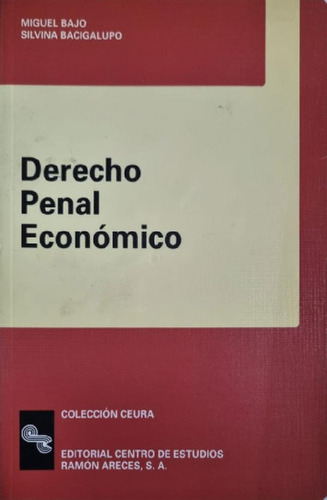 Libro - Derecho Penal Económico. M. Bajo