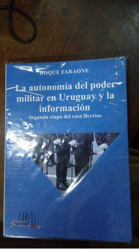 Libro La Autonomia Del Poder Militar En Uruguay