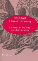Comprar Lovecraft, H.p. Contra El Mundo, Contra La Vida
