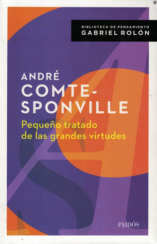 Pequeño Tratado De Las Grandes Virtudes - Comte-sponville, A