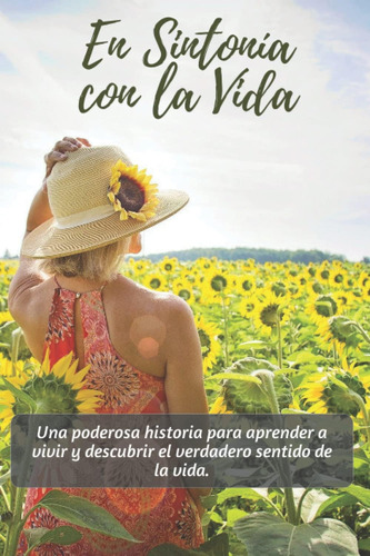 Libro: En Sintonía Con La Vida: Una Poderosa Historia Para A