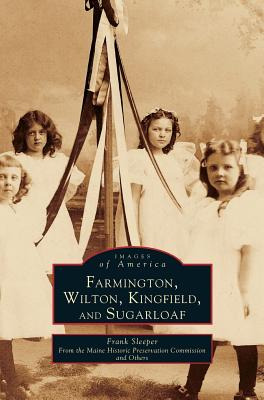 Libro Farmington, Wilton, Kingfield, And Sugarloaf - Slee...