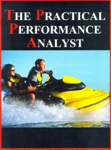 The Practical Performance Analyst, De Neil J Gunther. Editorial Authors Choice Press, Tapa Blanda En Inglés