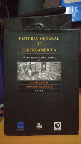 Historia General De Centroamerica. Tomo 4. Victor Acuña