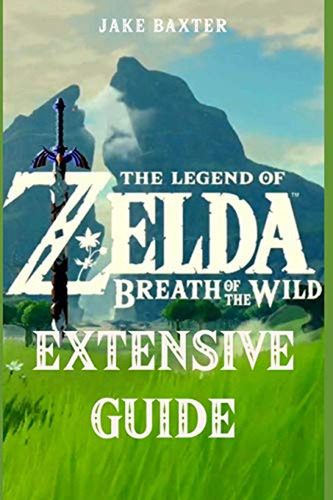 The Legend Of Zelda: Breath Of The Wild Extensive Guide: Shr