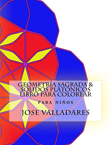 Geometr A Sagrada & S Lidos Plat Nicos Libro Para Colorear P