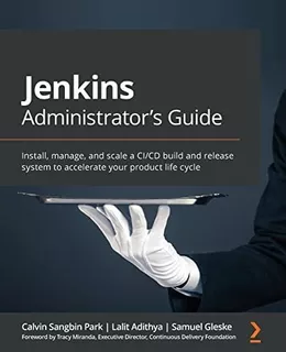 Book : Jenkins Administrators Guide Install, Manage, And...