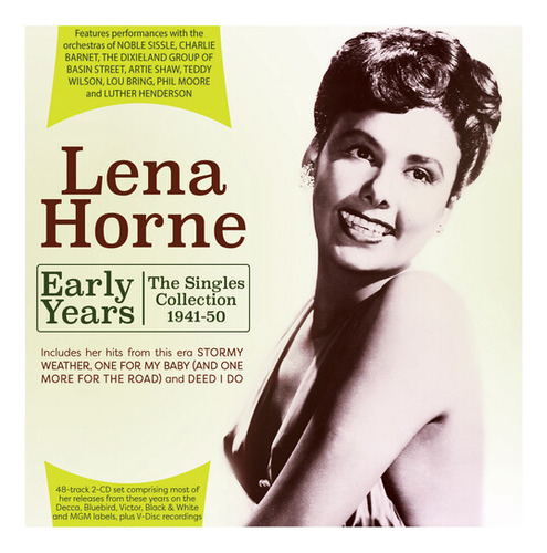 Primeros Años De Lena Horne: The Singles Collection 1941-50