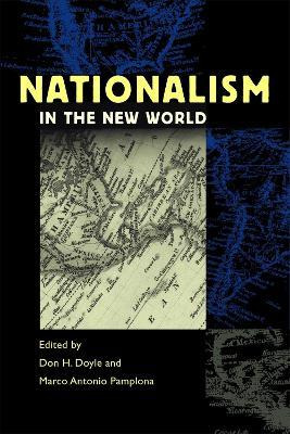 Libro Nationalism In The New World - Don H. Doyle