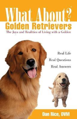 Libro What About Golden Retrievers? - Dan Rice