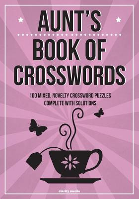 Libro Aunt's Book Of Crosswords: 100 Novelty Crossword Pu...