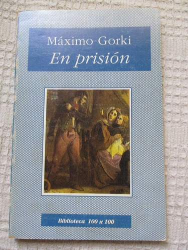 Máximo Gorki - En Prisión - Nuevo Siglo