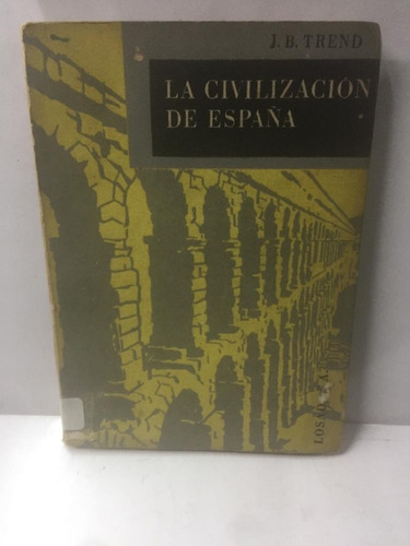 La Civilizacion De España. Trend