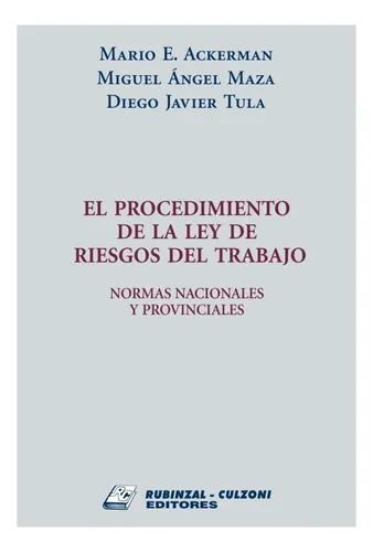 El Procedimiento De La Ley De Riesgos Del Trabajo - Ackerman