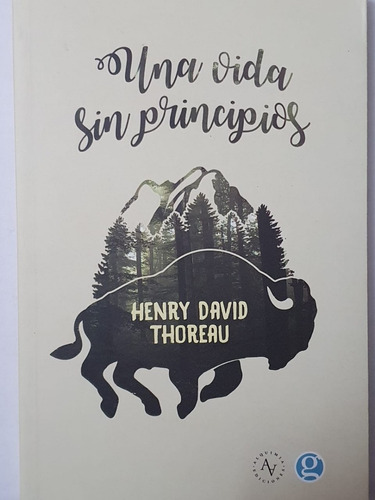 Una Vida Sin Principios - Henry David Thoreau - Godot