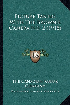 Libro Picture Taking With The Brownie Camera No. 2 (1918)...