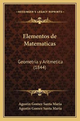 Libro Elementos De Matematicas - Agustin Gomez Santa Maria