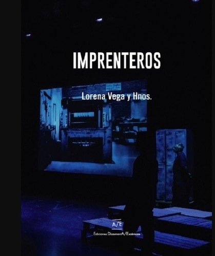 Imprenteros - Lorena Vega Y Hnos - A / E