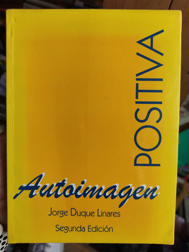 Autoimagen Positiva - Jorge Duque Linares - Libro Original 