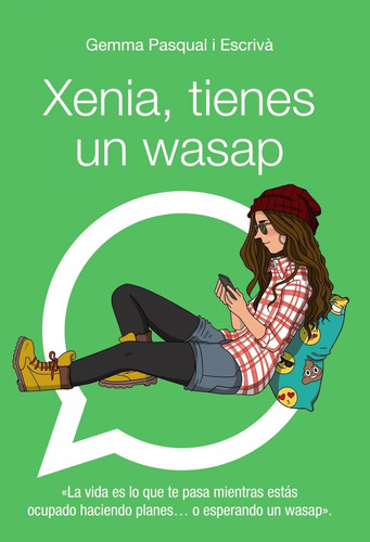 Libro Xenia, Tienes Un Wasap - Pasqual I Escriva, Gemma