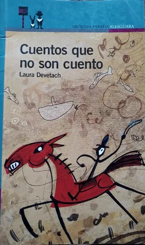 Laura Devetach: Cuentos Que No Son Cuento - Libro Usado 