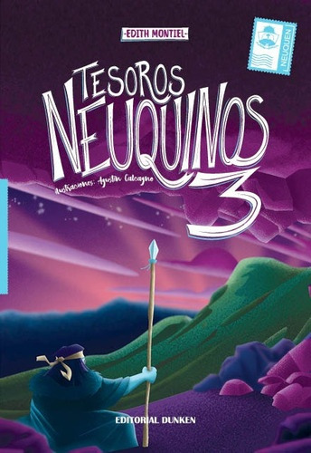 Tesoros Neuquinos 3 - Edith Montiel