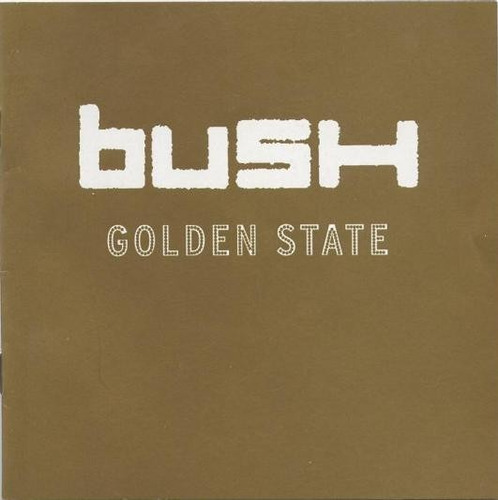 Bush - Golden State Cd Like New! P78