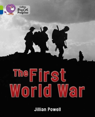 First World War,the - Band 11/band 16 - Big Cat Progress