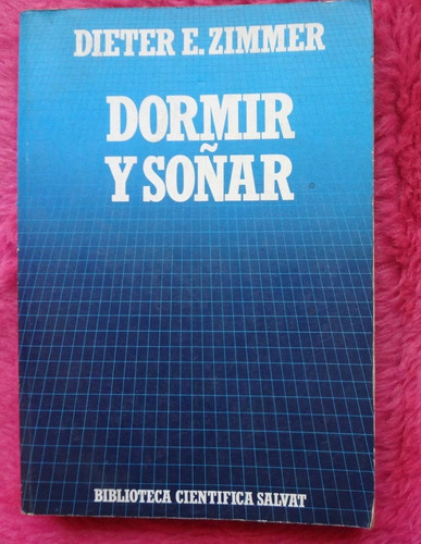 Dormir Y Soñar De Dieter E. Zimmer