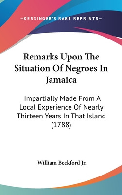 Libro Remarks Upon The Situation Of Negroes In Jamaica: I...