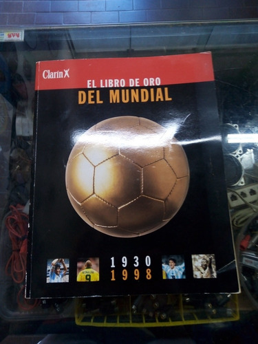 Libro Del Mundial Clarín (1930/1998).