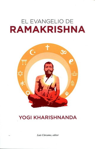 El Evangelio De Ramakrishna - Yogui Kharishnanda
