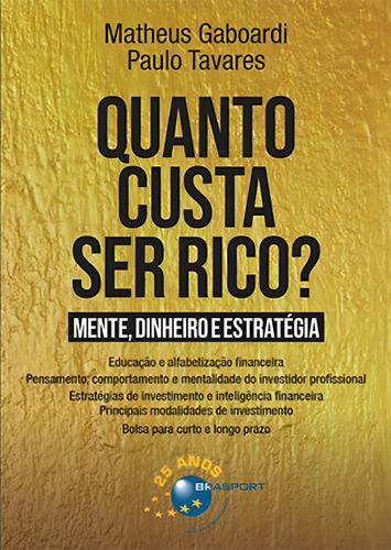 Quanto Custa Ser Rico, De Matheus Gaboardi. Editora Brasport, Capa Mole Em Português, 2020