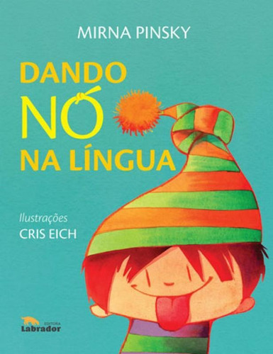 Dando nó  língua, de Pinsky, Mirna. Editora LABRADOR, capa mole em português