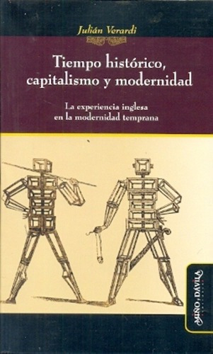 Tiempo Histórico, Capitalismo Y Modernidad - Julián, De Julián Verardi. Editorial Miño Y Davila En Español