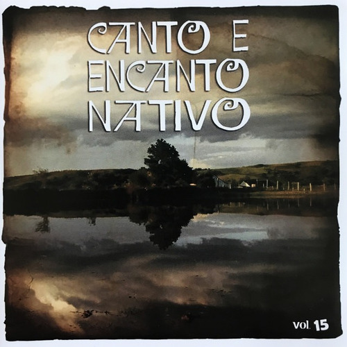 Cd - Canto E Encanto Nativo  - Volume 15