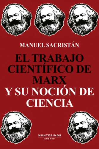 Libro El Trabajo Científico De Marx Y Su Noción De Ciencia
