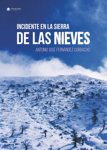 Incidente En La Sierra De Las Nieves, De Fernández Corbacho  Antonio José.. Grupo Editorial Círculo Rojo Sl, Tapa Blanda, Edición 1.0 En Español