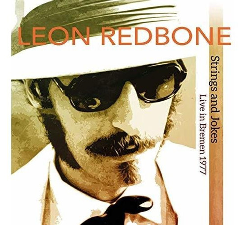 Cd Strings And Jokes Live In Bremen 1977 - Redbone, Leon