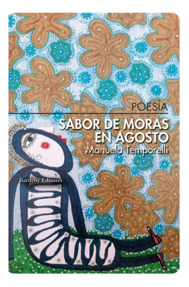 Libro Sabor De Moras En Agosto De Bartleby