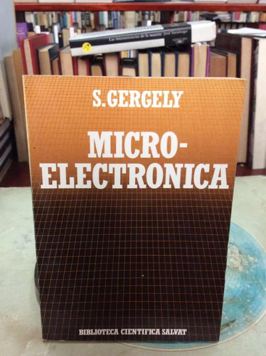 Microelectrónica - Gergely - Ciencia - Salvat - 1985