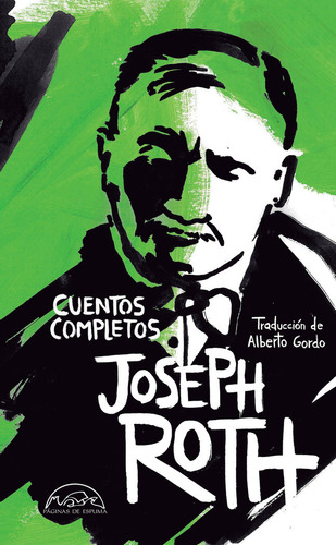 Cuentos Completos, De Roth, Joseph. Editorial Paginas De Espuma, Tapa Dura En Español, 2024