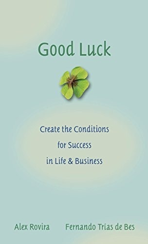 Libro Good Luck: Creating The Conditions For Success In Life