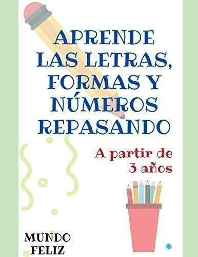 Libro: Aprende Letras, Formas Y Números Repasando: A Part&..